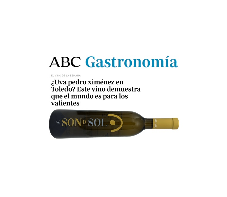SON D SOL de Bodegas Marisol Rubio elegido por el periódico ABC